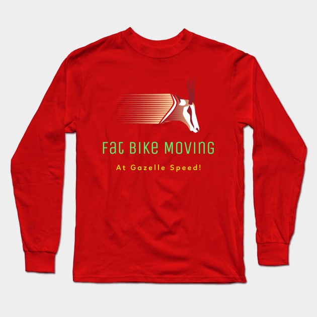 Fat Bike Moving at Gazelle Speed Long Sleeve T-Shirt by With Pedals